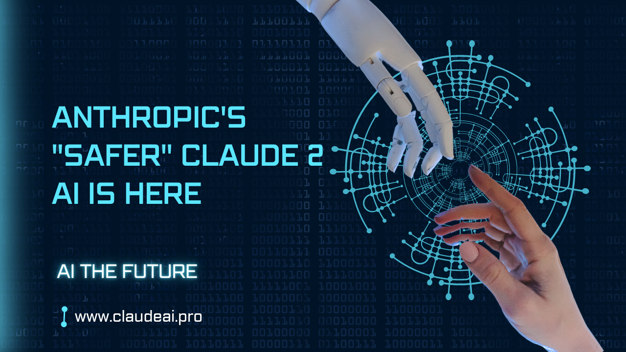 Anthropic's "safer" Claude 2 AI Is Here