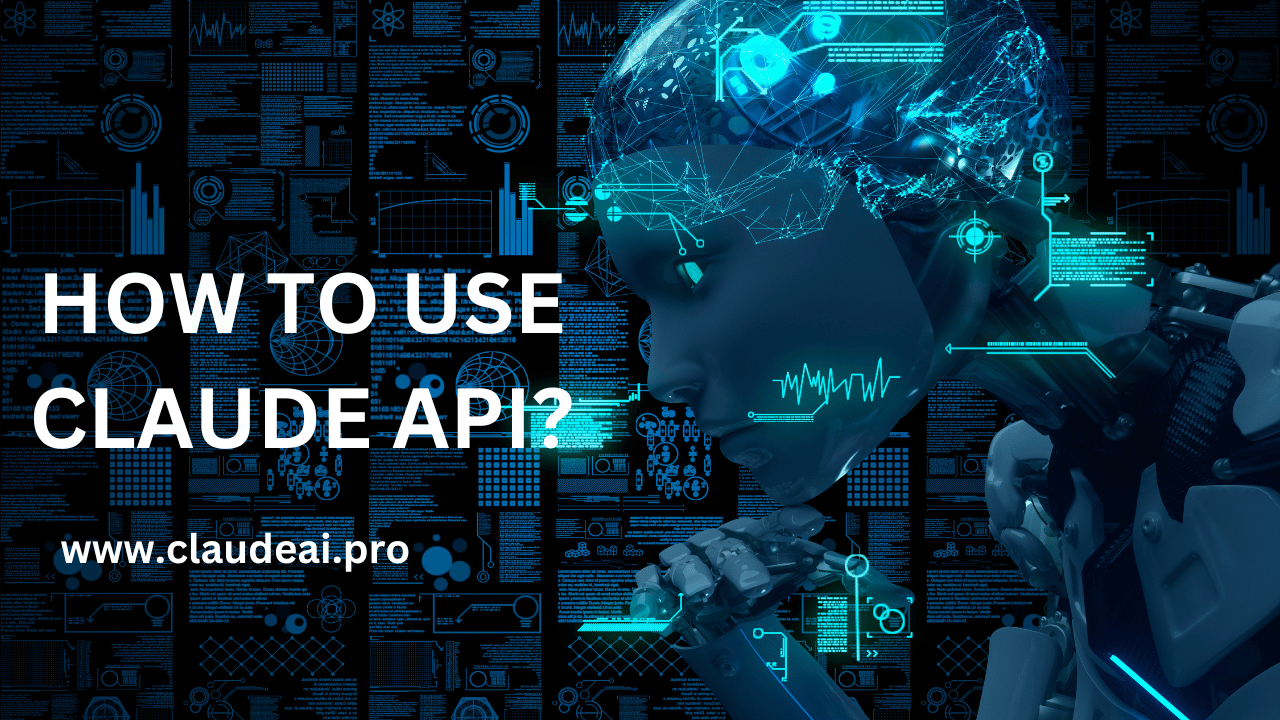 How to Use Claude API?