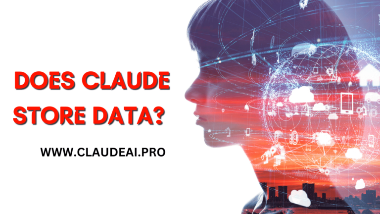 Does Claude store data? [2023]