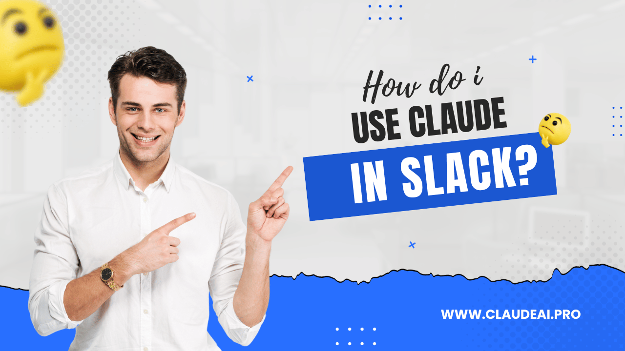 How do I use Claude in slack? [2023]