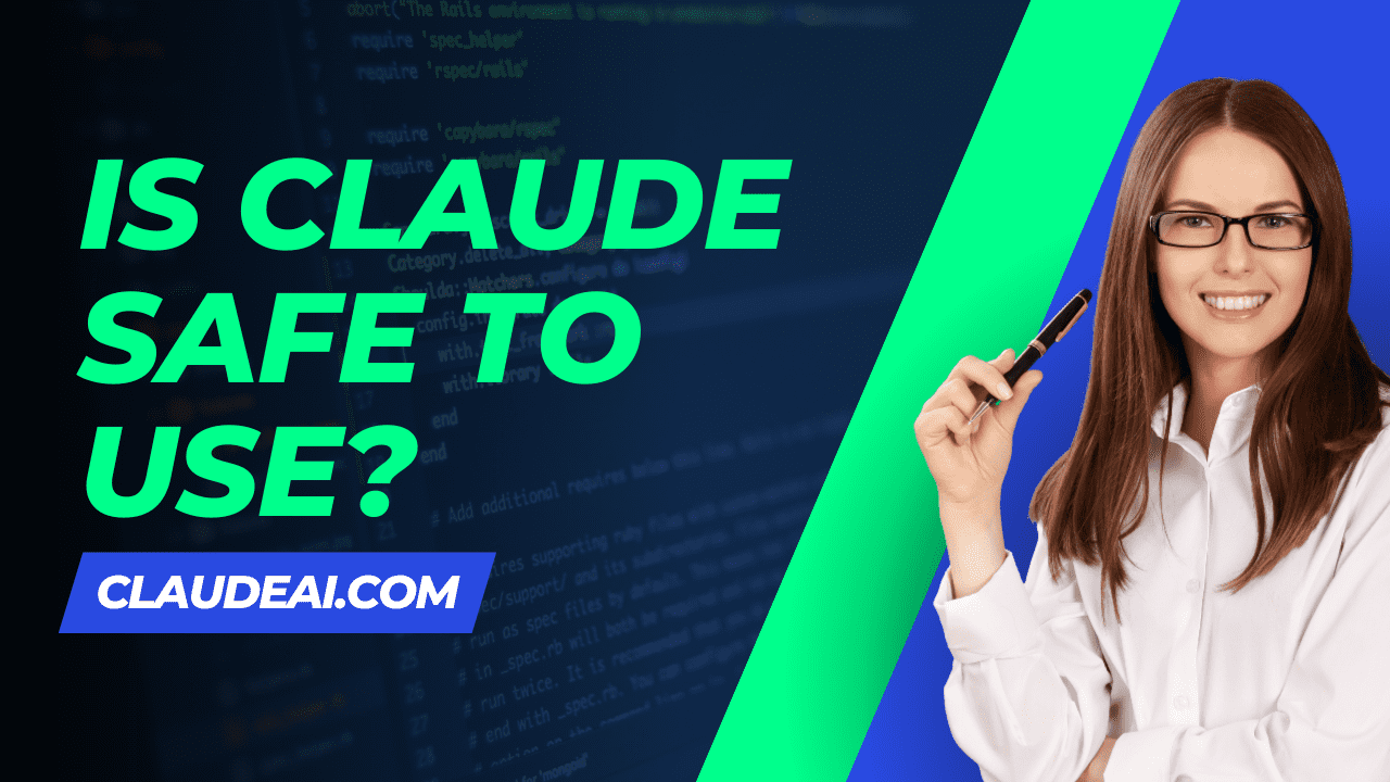 Is Claude safe to use?