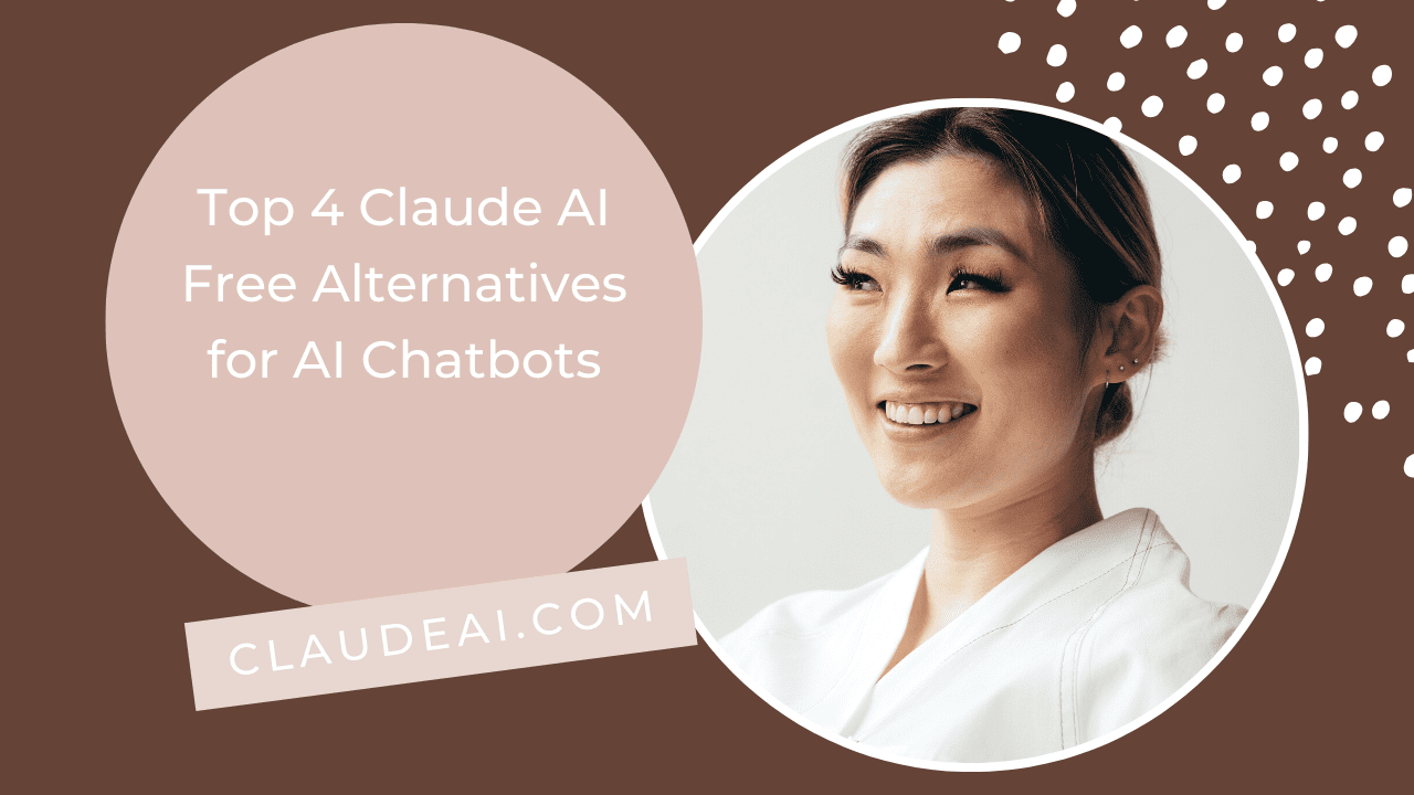 Top 4 Claude AI Free Alternatives for AI Chatbots