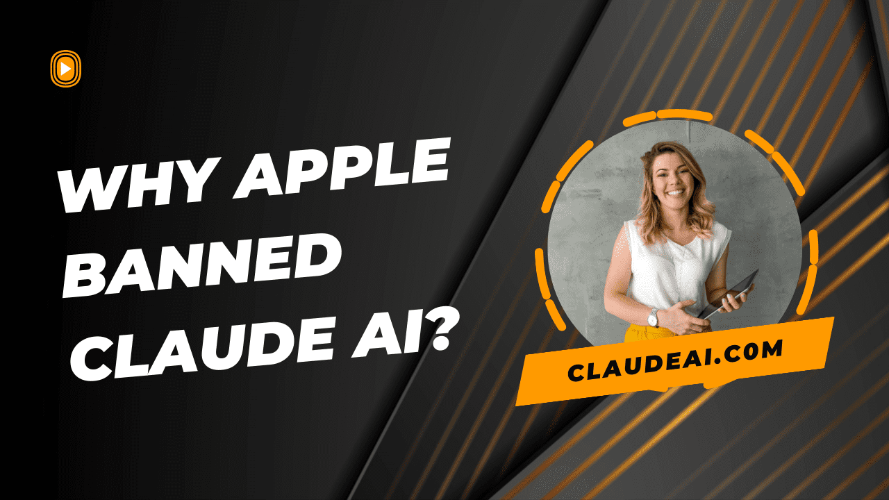 Why Apple Banned Claude AI?