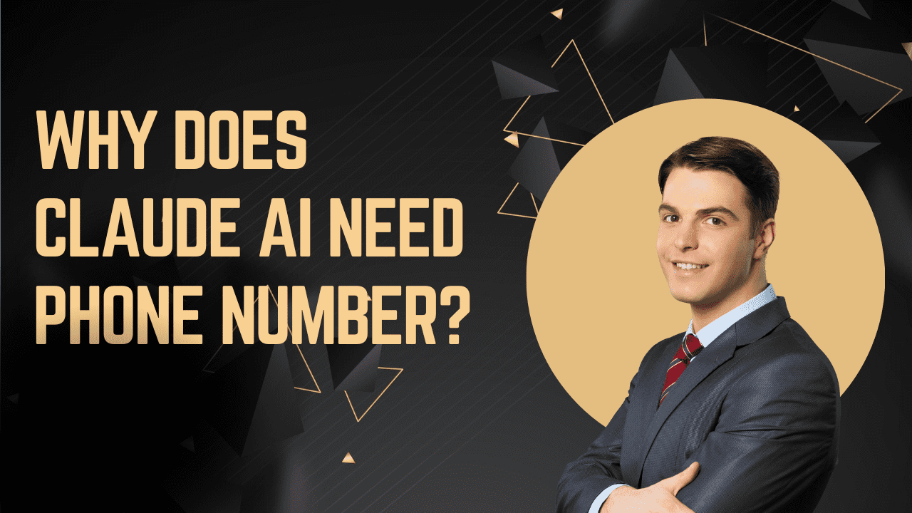 Why Does Claude AI Need Phone Number?