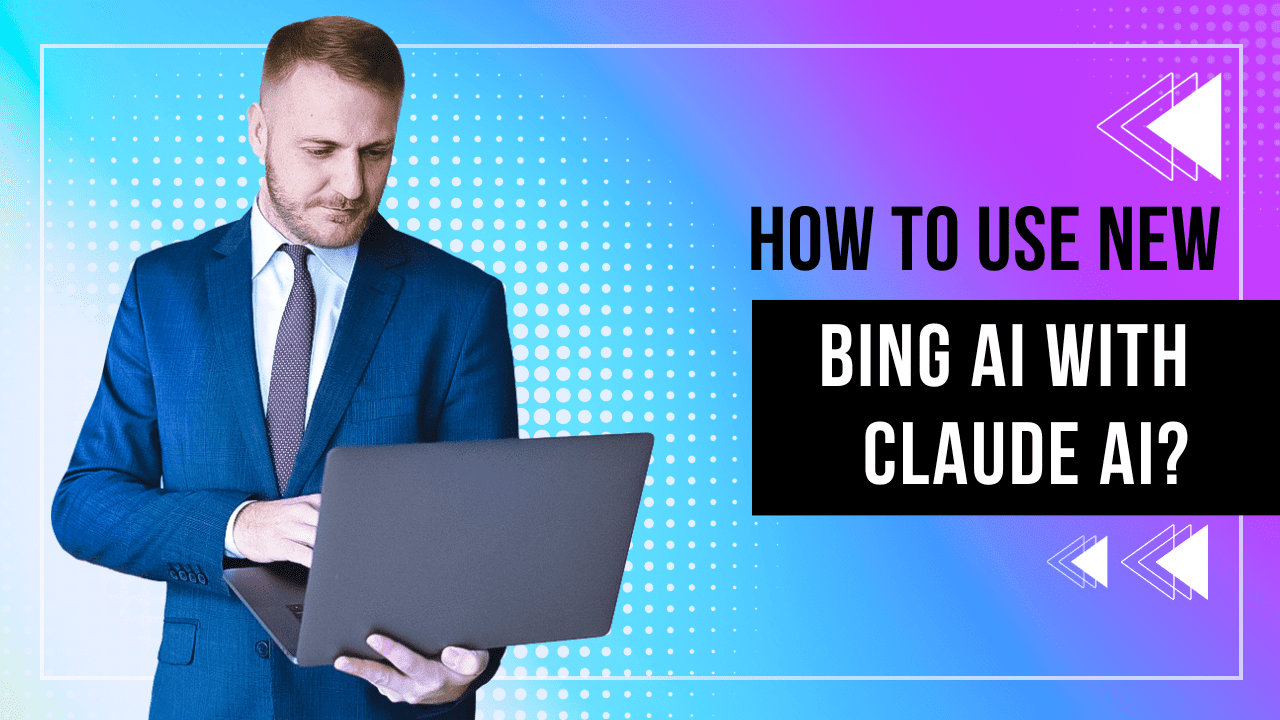 How To Use New Bing AI With Claude AI?