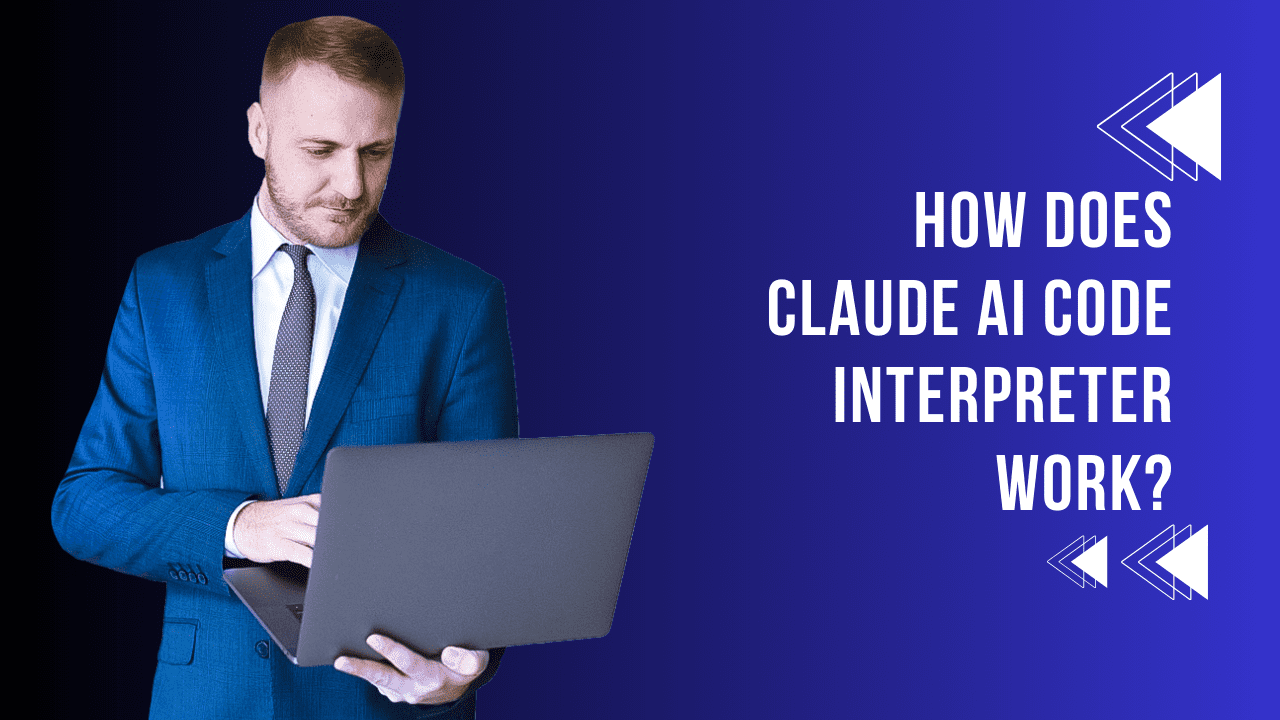 How does Claude AI Code Interpreter work?