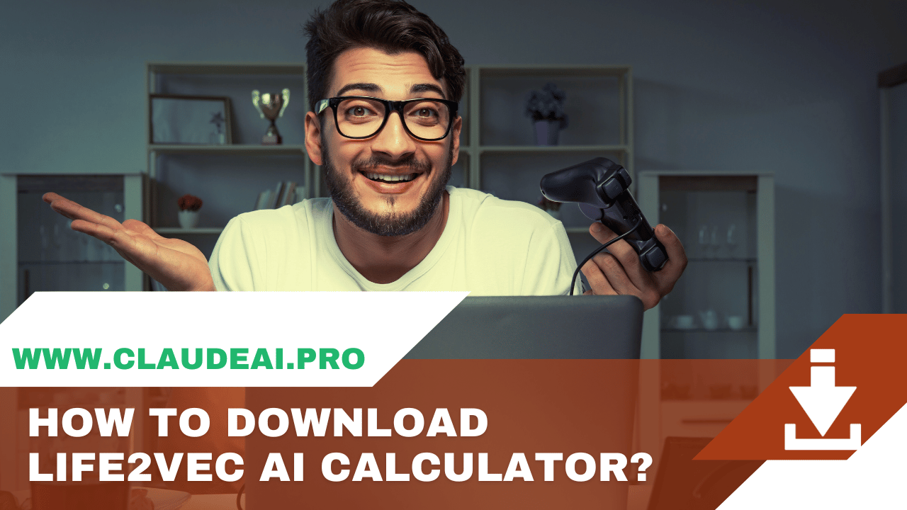 How to Download Life2Vec AI Calculator?