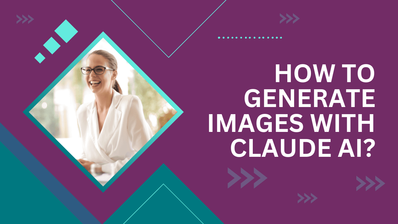 How to Generate Images With Claude AI?