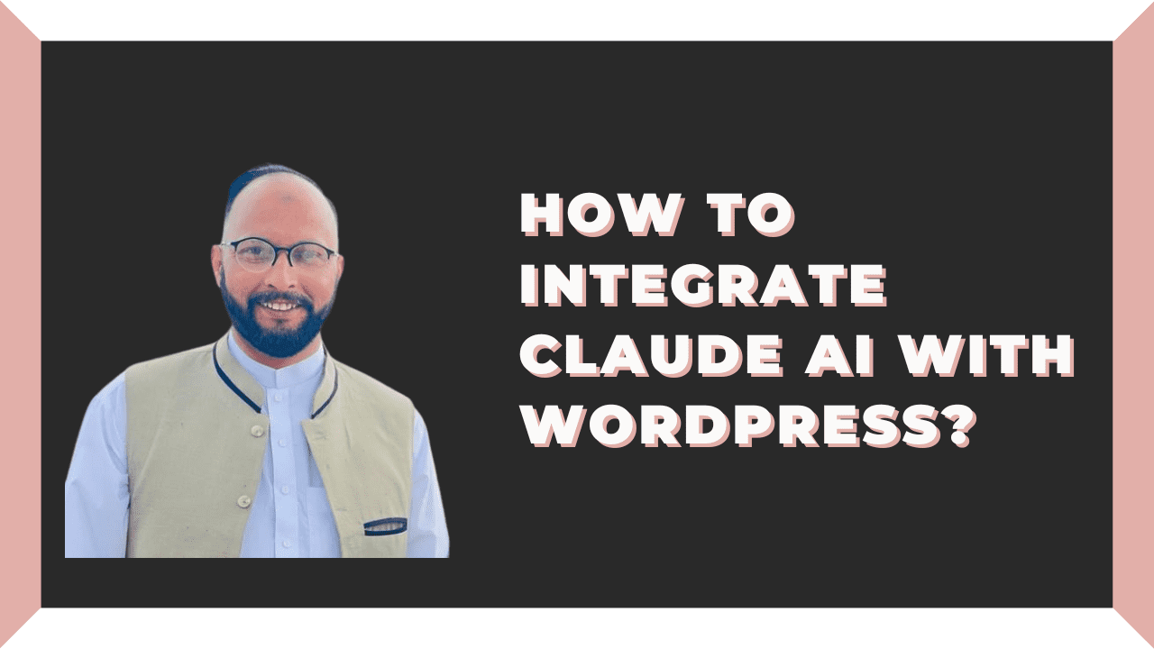 How to Integrate Claude AI with WordPress? [2024]