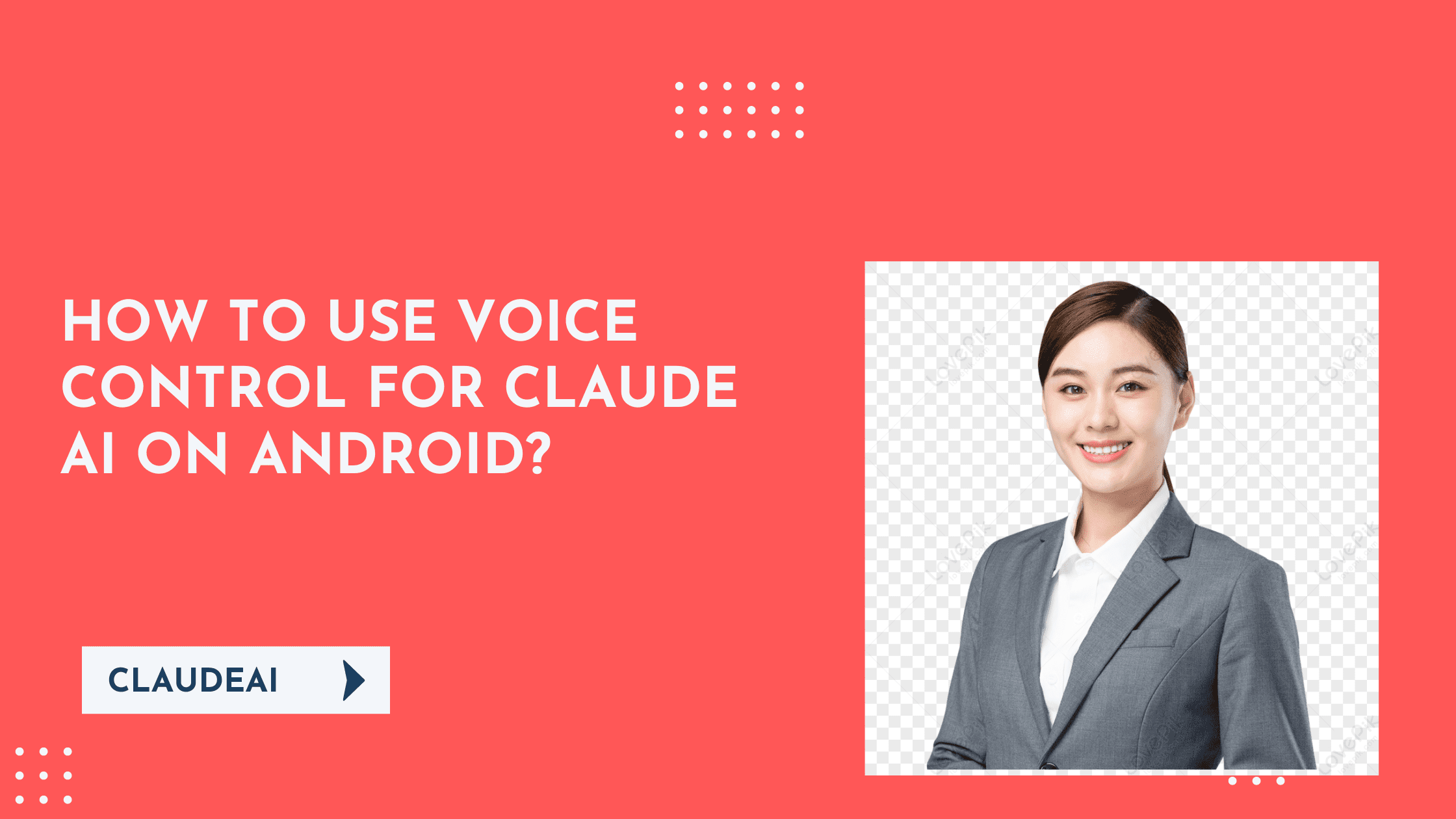 How to Use Voice Control for Claude AI on Android?