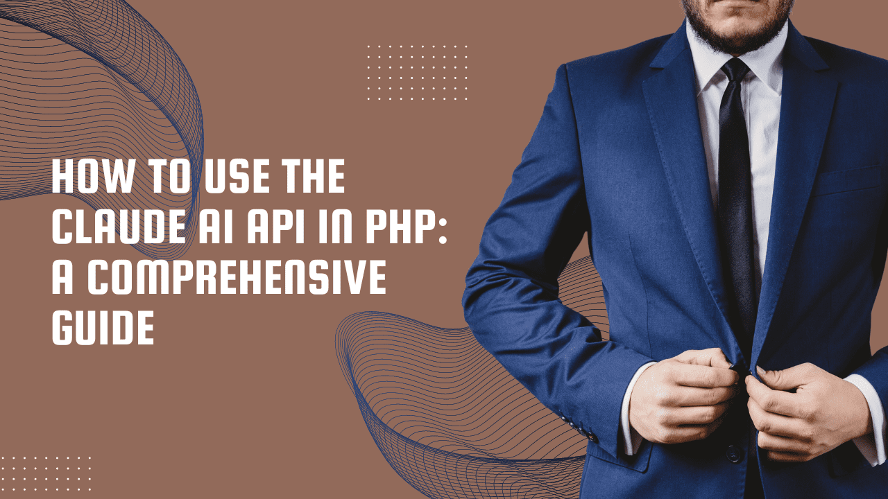 How to Use the Claude AI API in PHP: A Comprehensive Guide