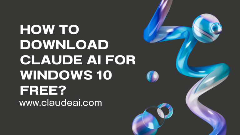 How to download Claude AI for Windows 10 free?