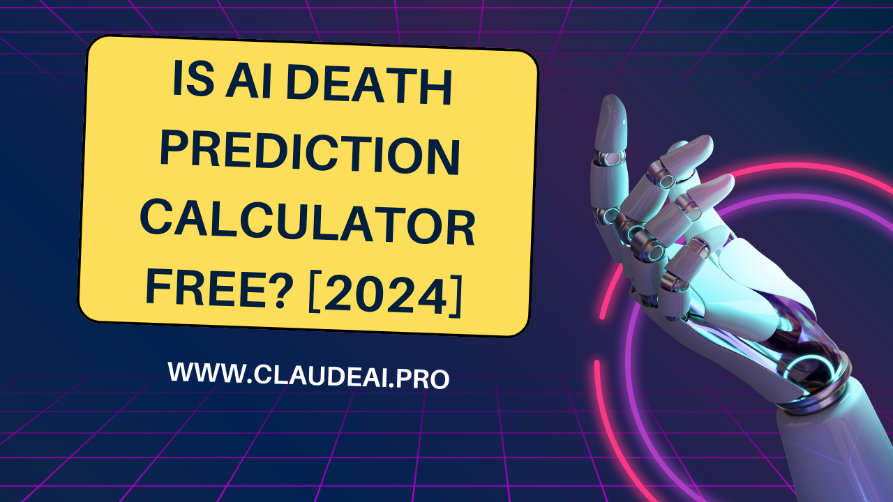 Is AI Death Prediction Calculator Free? [2024]