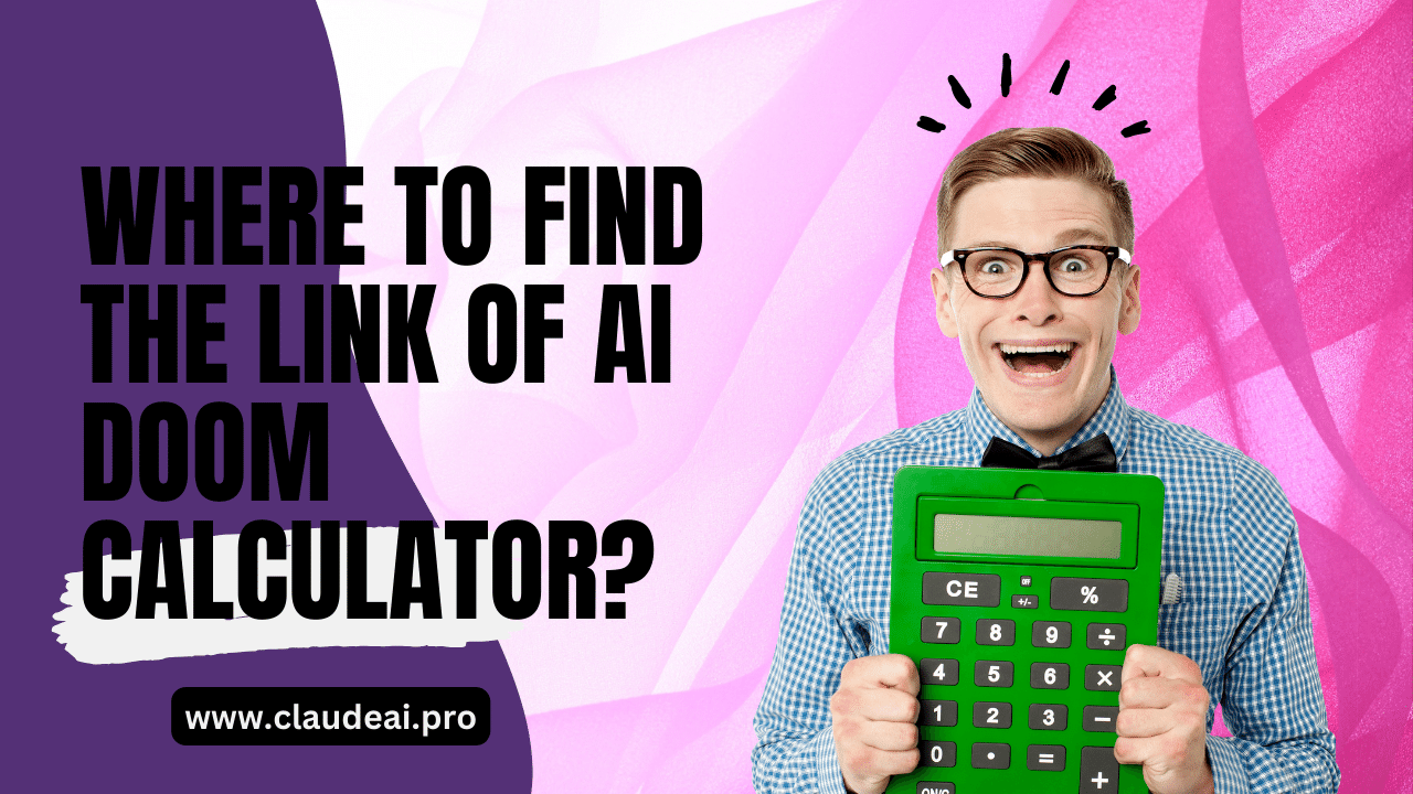 Where to Find the Link of AI Doom Calculator?