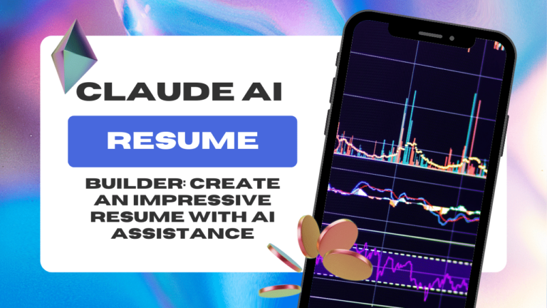 Claude AI Resume Builder: Create an Impressive Resume with AI Assistance