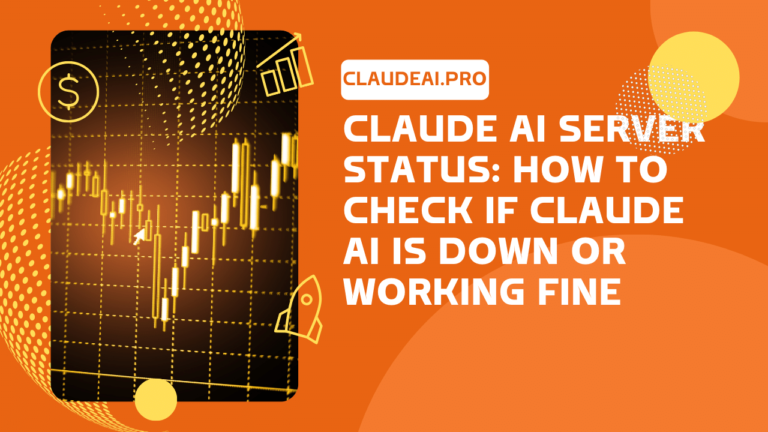 Claude AI Server Status: How to Check if Claude AI is Down or Working Fine