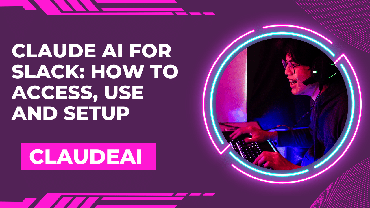 Claude AI for Slack: How To Access, Use And Setup