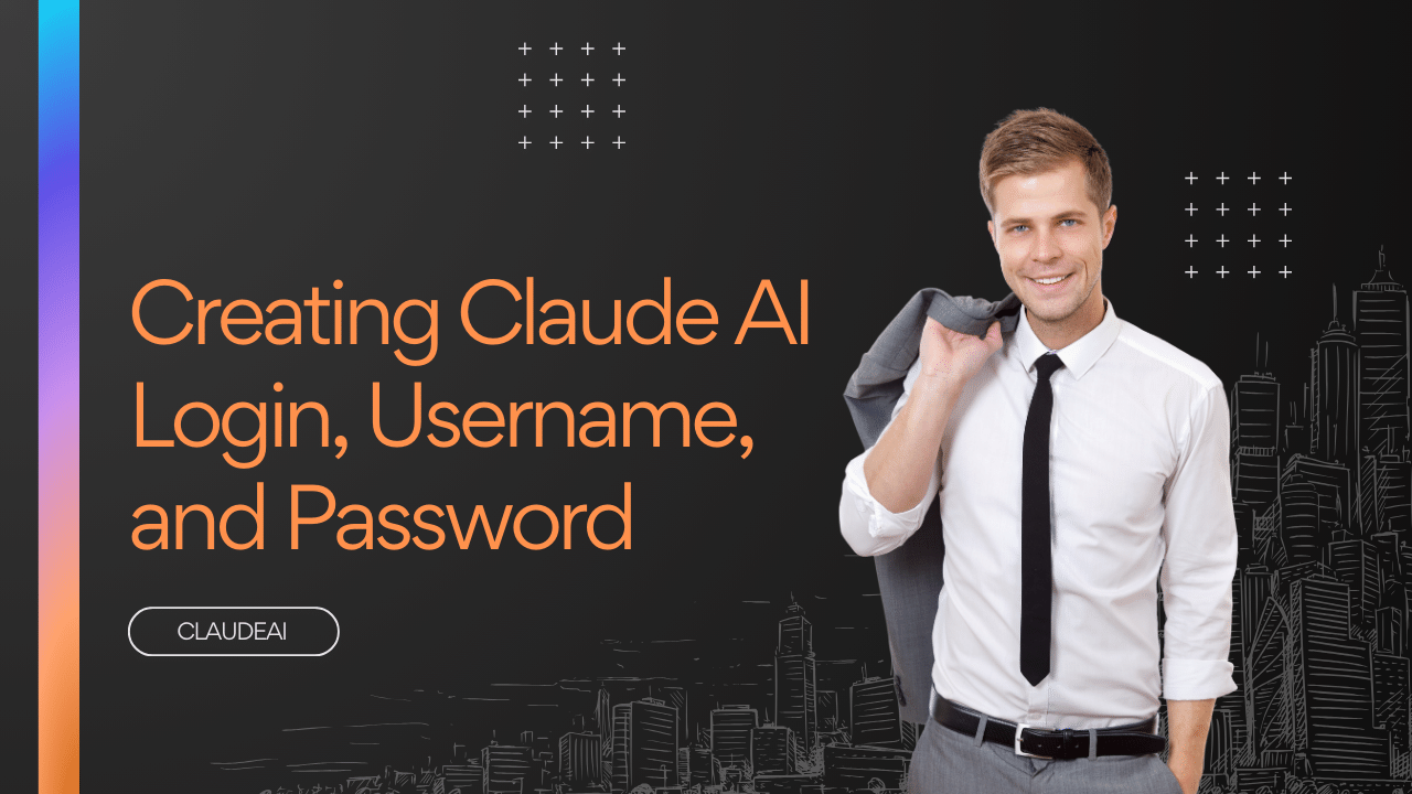 Creating Claude AI Login, Username, and Password