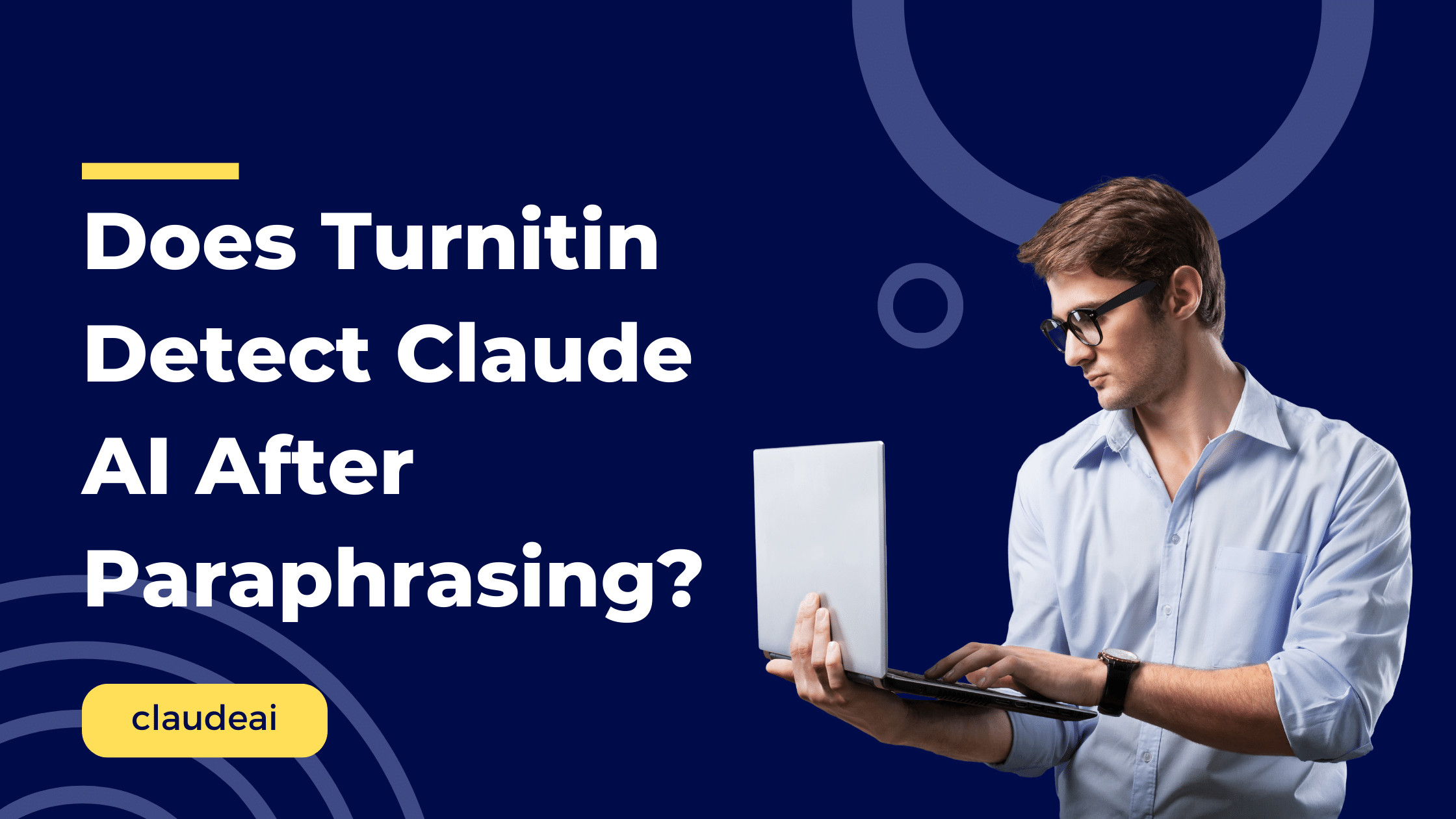 Does Turnitin Detect Claude AI After Paraphrasing?