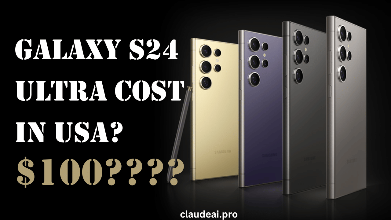 Galaxy S24 Ultra Cost in USA