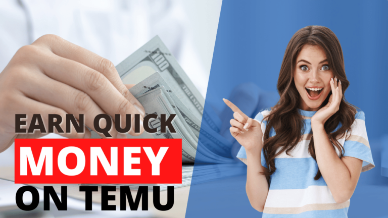 How To Earn Quick Money On TEMU