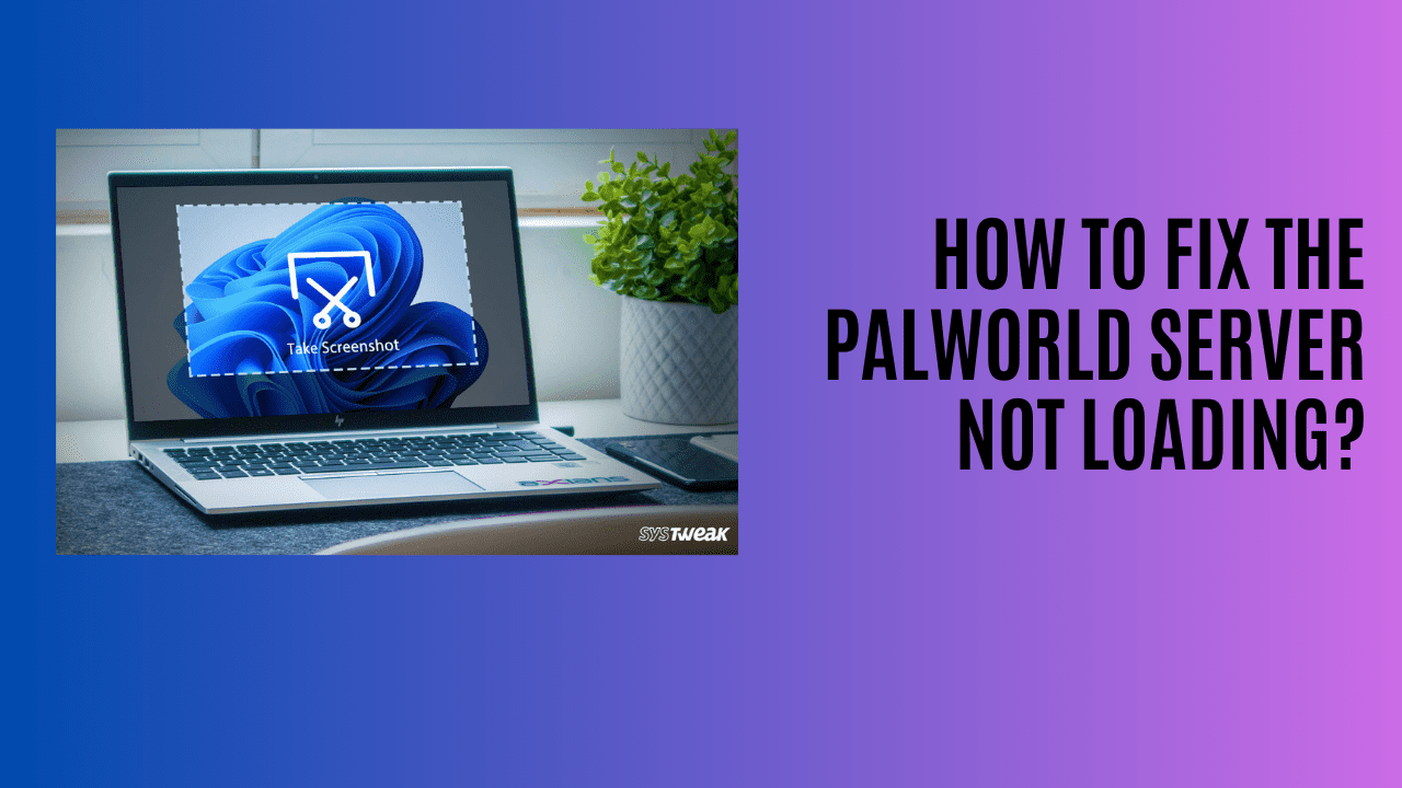 How To Fix The Palworld Server Not Loading?