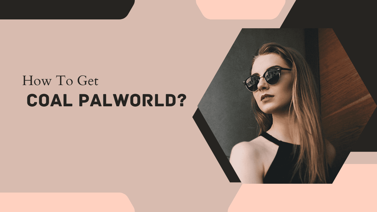 How To Get Coal Palworld?