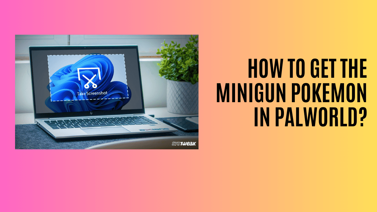 How To Get The Minigun Pokemon In Palworld?