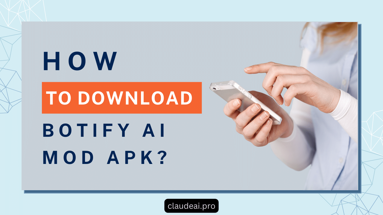 How to Download Botify AI Mod APK?