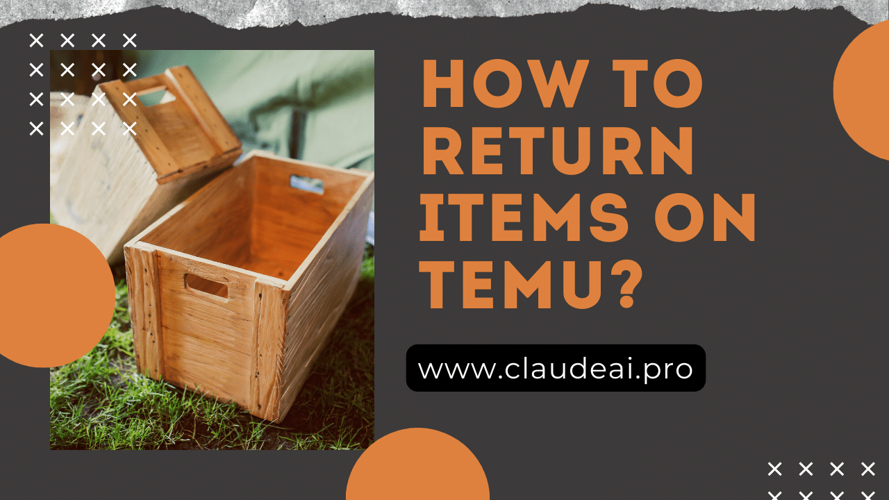 How to Return Items on TEMU?