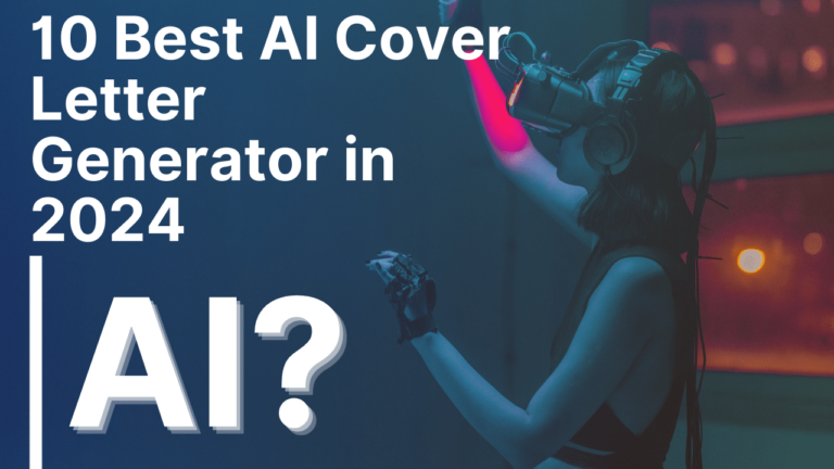 10 Best AI Cover Letter Generator in 2024