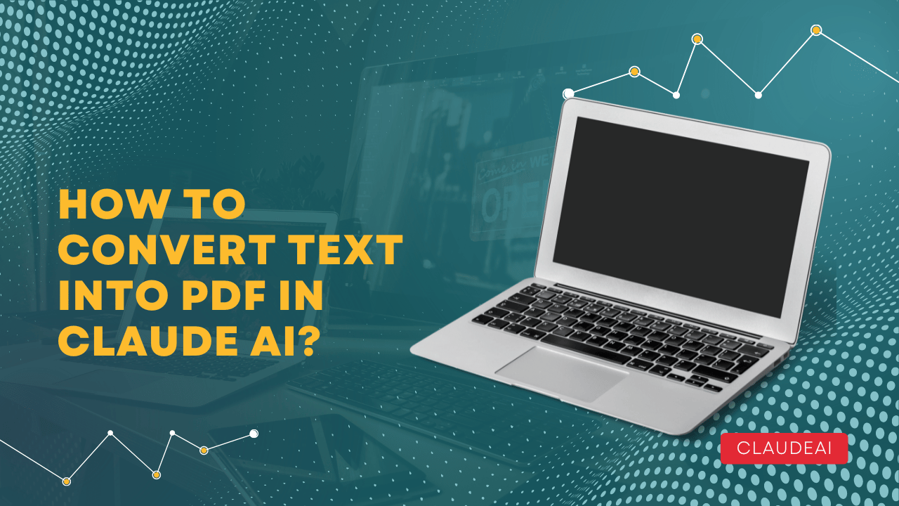 How to Convert Text Into PDF in Claude AI?