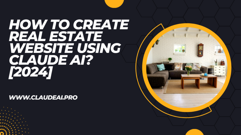 How to Create Real Estate Website Using Claude AI? [2024]