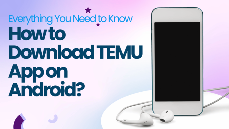 How to Download TEMU App on Android?