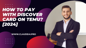 How to Pay with Discover Card on Temu [2024]