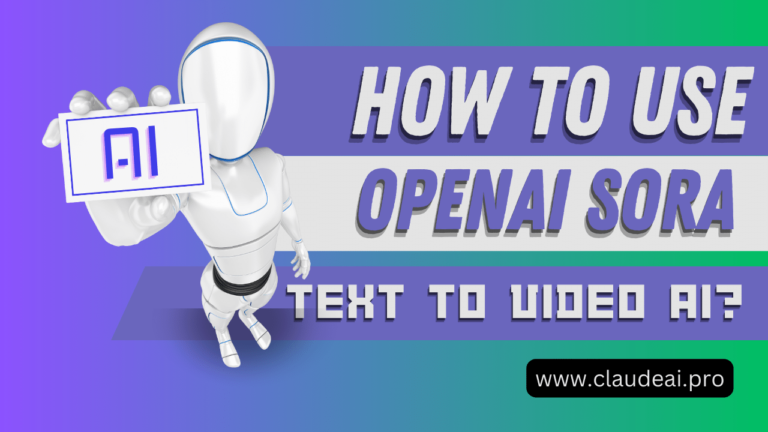 How to Use OpenAI Sora Text to Video AI?