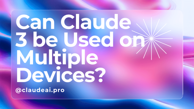 Can Claude 3 be Used on Multiple Devices?