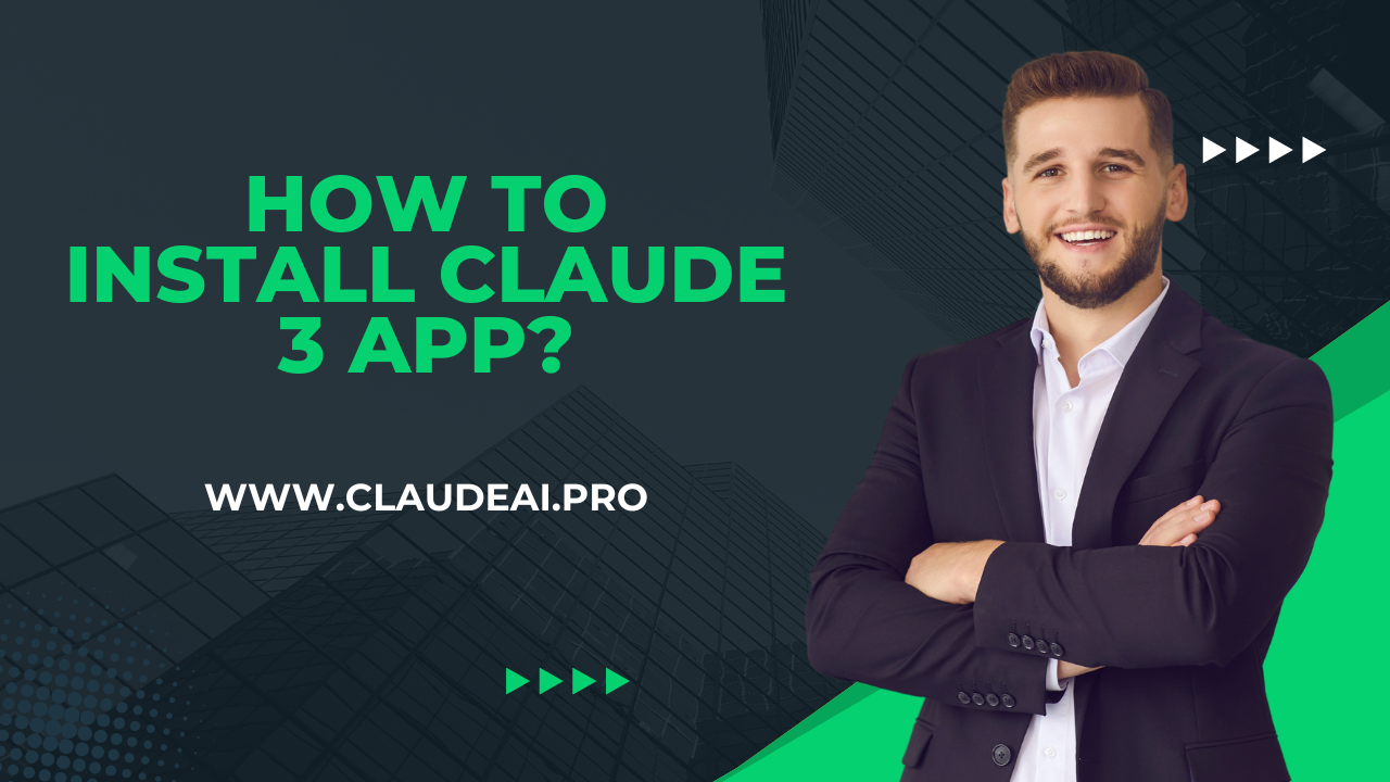 How to Install Claude 3 App?