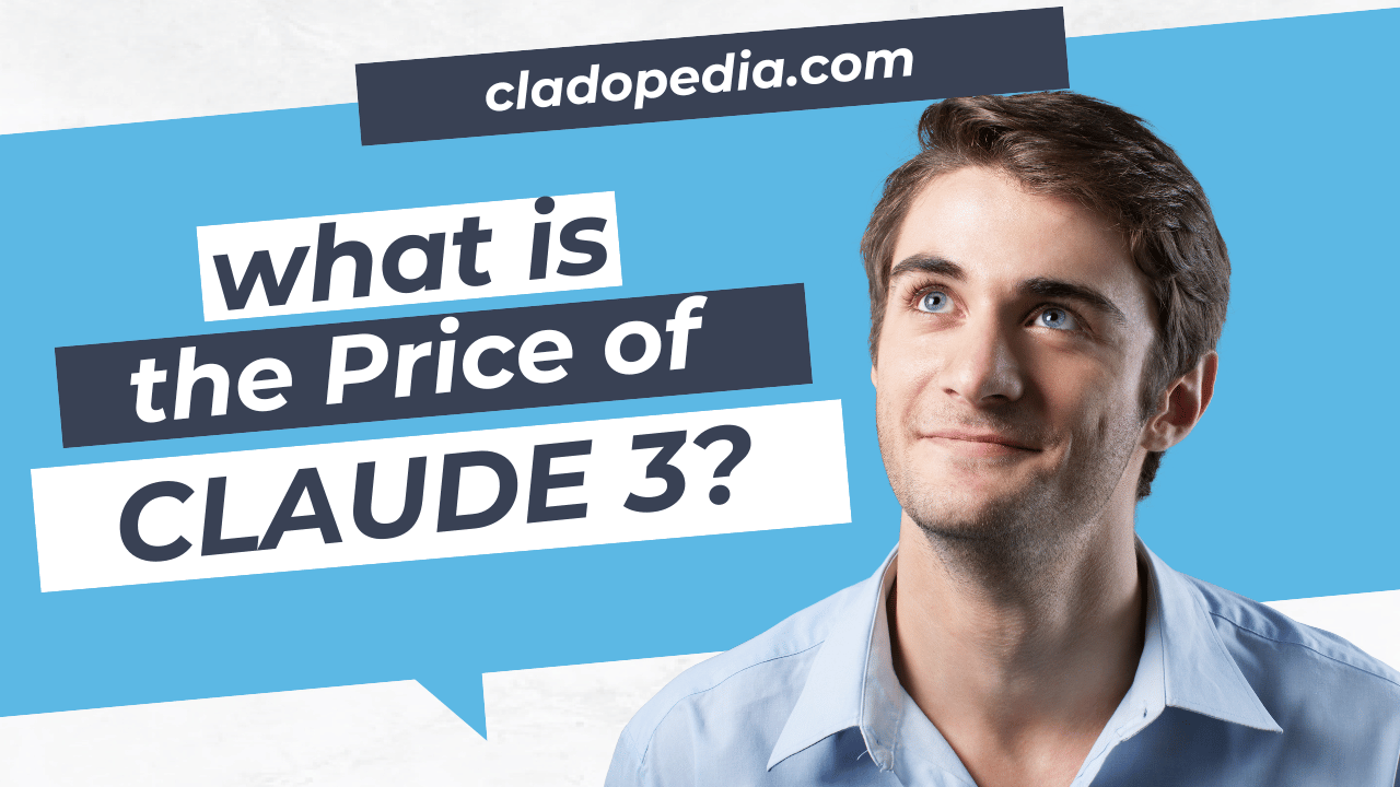 What Is the Price of Claude 3?