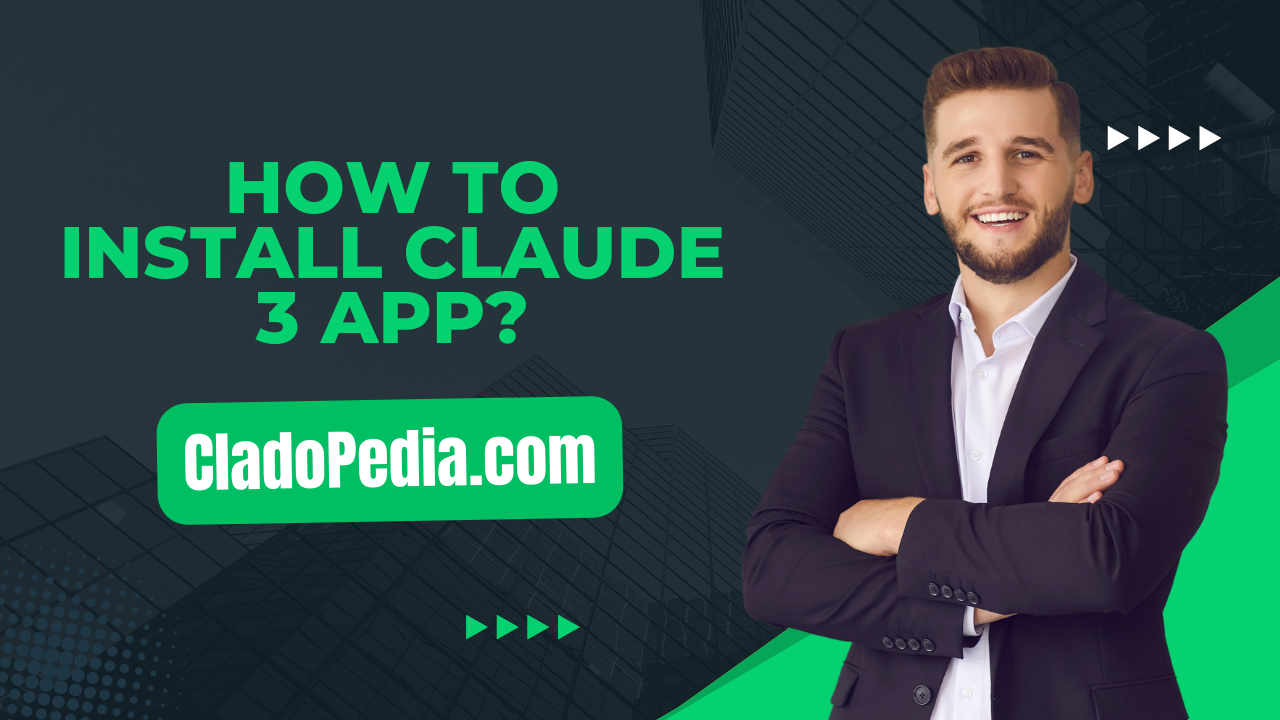 How to Install Claude 3 App?