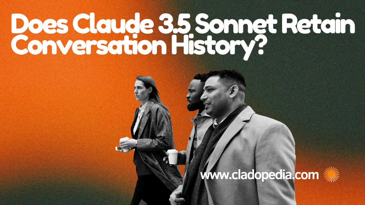 Does Claude 3.5 Sonnet Retain Conversation History?