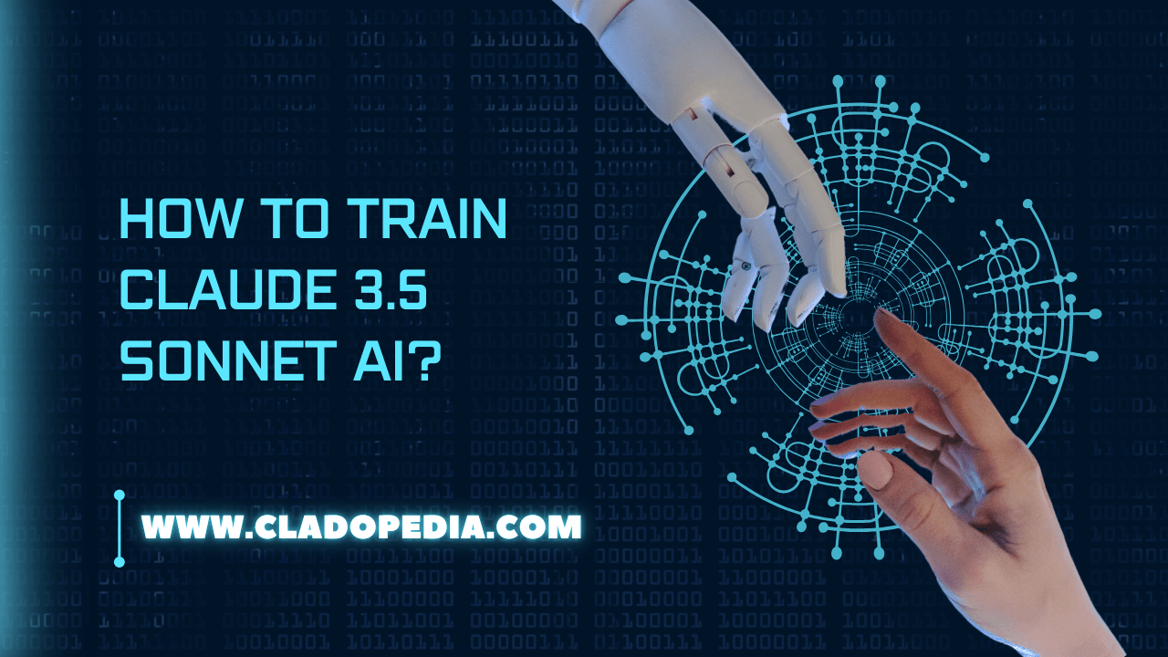 How to Train Claude 3.5 Sonnet AI?