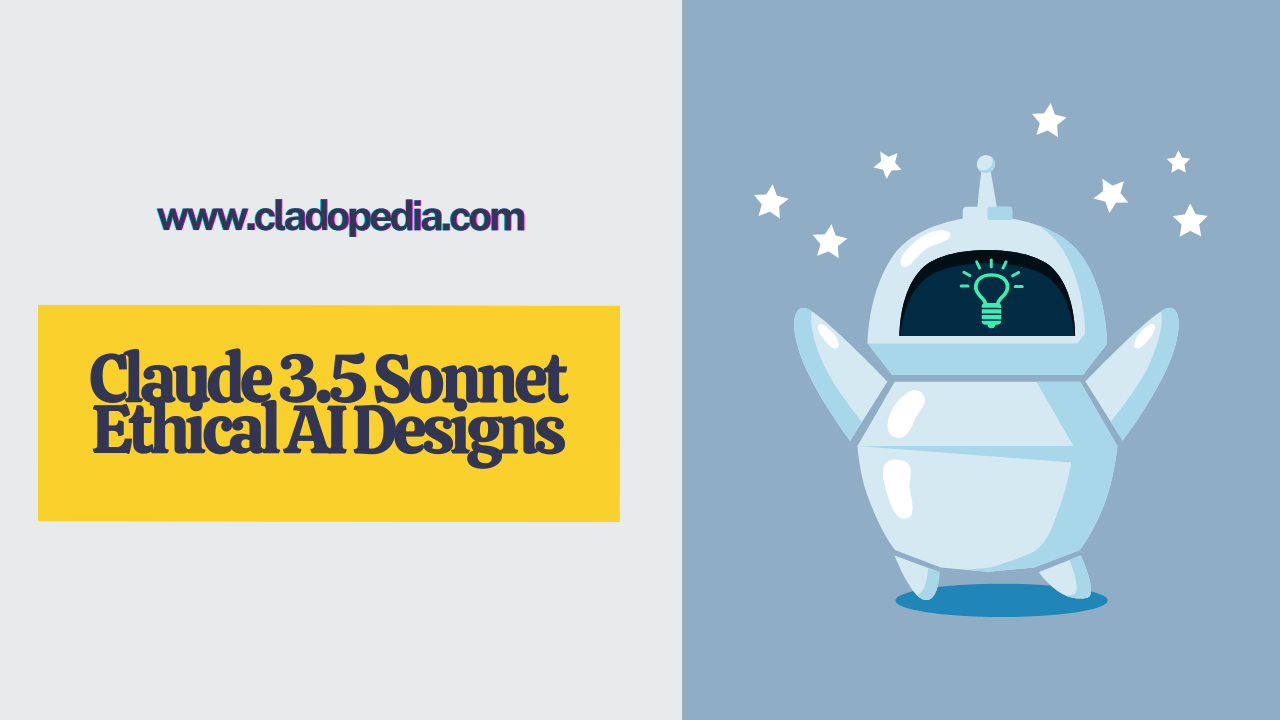 Claude 3.5 Sonnet Ethical AI Designs